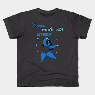 I can smile with myself Kids T-Shirt